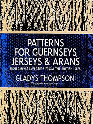 cover image of Patterns for Guernseys, Jerseys & Arans